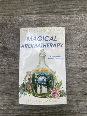 Magical Aromatherapy - Scott Cunningham