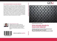 Rodrigo Alejandro Ruiz Godoy | Una Mirada Desde La InsercióN Laboral | Buch
