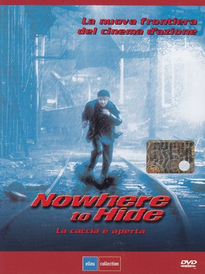 Nowhere to hide [DVD]