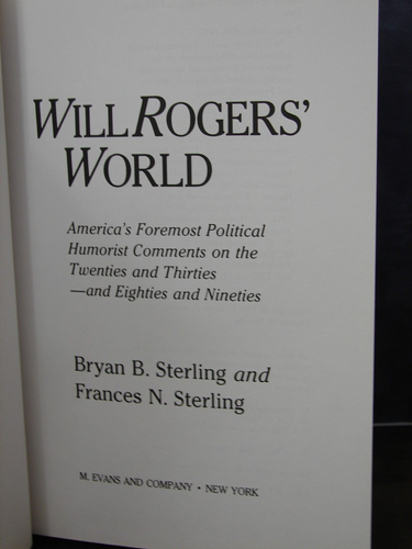 Will Rogers' World Bryan B Sterling & Frances N Sterling 1989 Book H210 - Picture 4 of 10