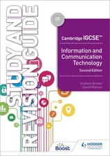 Cambridge IGCSE Information and Communication Technology Study and Revision Gui,