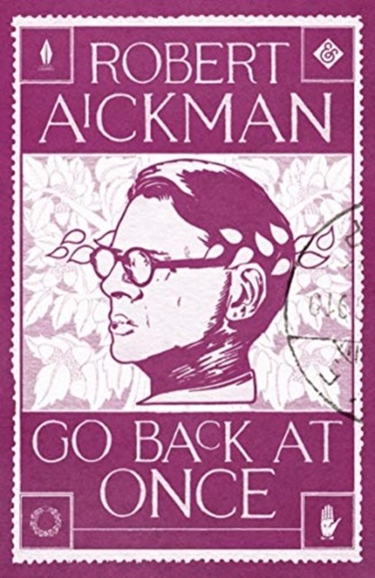 Go Back at Once by Robert Aickman (Paperback Book)