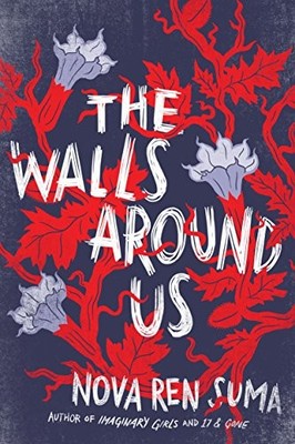 The Walls Around Us - Hardcover By Suma, Nova Ren - GOOD
