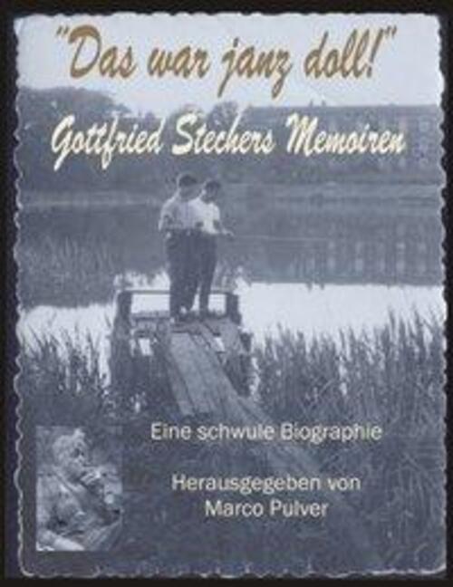Das War Janz Doll Gottfried Stechers Memoiren | Marco Pulver |