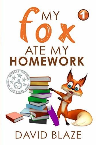 My Fox Ate My Homework By David Blaze
