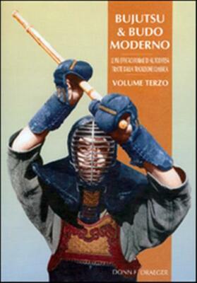 Modernes Bujutsu Budo - Draeger Donn F.