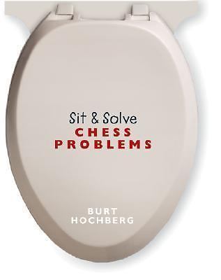 Sit & Solve Chess Problems; Sit & Solve- 9781402714504, Burt Hochberg, paperback