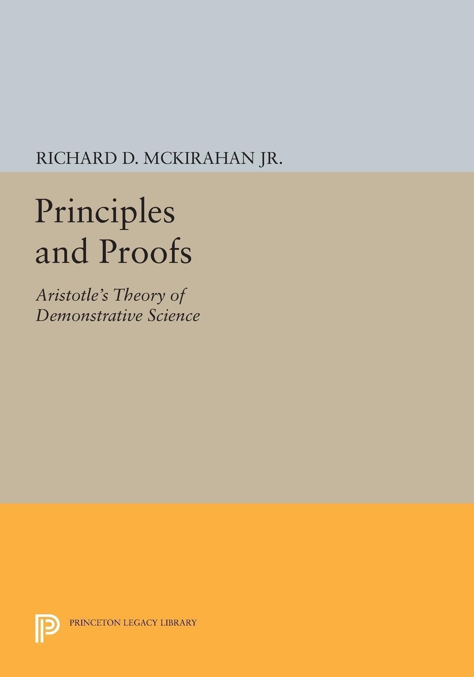 Thumbnail - Principles And Proofs Aristotle's Theory Of Demonstrative Science