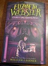 Elizabeth Webster Ser.: Elizabeth Webster and the Court of Uncommon Pleas by...