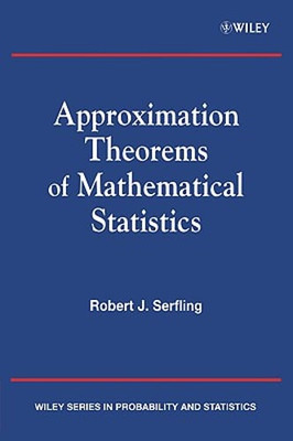 Approximation Theorems of Mathematical Statistics by Robert J Serfling: Used