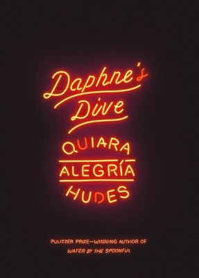 Quiara Alegría Hudes Daphne's Dive (Taschenbuch)