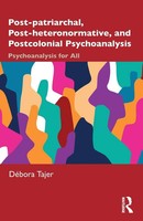 DéBora Tajer | Post-Patriarchal, Post-Heteronormative, And Postcolonial...