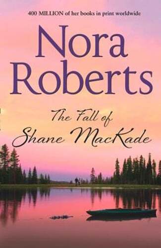 The Fall Of Shane Mackade by Nora Roberts: Used