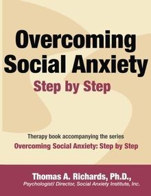 Overcoming Social Anxiety: Step by Step von Richard... | Buch | Zustand sehr gut