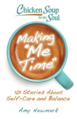 #ad Chicken Soup for the Soul: Making Me Time: 101 Stories About Self Ca VERY GOOD $4.08