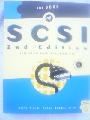 The Book of Scsi: I/O for the New Millennium