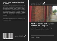 Helin O Burkay | PolíTica Social Del Espacio Urbano En TurquíA | Taschenbuch