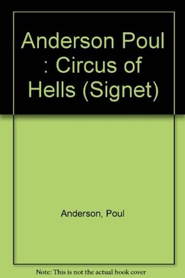 A CIRCUS OF HELLS (SIGNET) By Poul Anderson