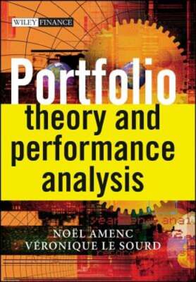 Portfolio Theory and Performance Analysis by Noel Amenc: Used