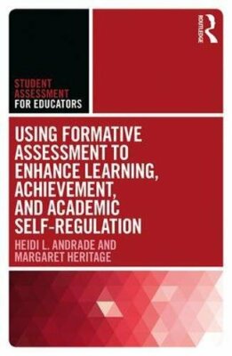 Using Formative Assessment to Enhance Learning,, Andrade, Heritage**