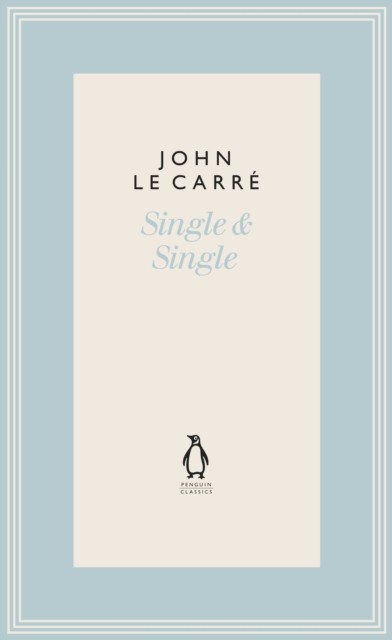 Single & Single by John le Carre (Hardback Book)