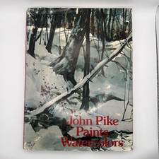 John Pike Paints Watercolor by John Pike Hardcover art artist book Painter