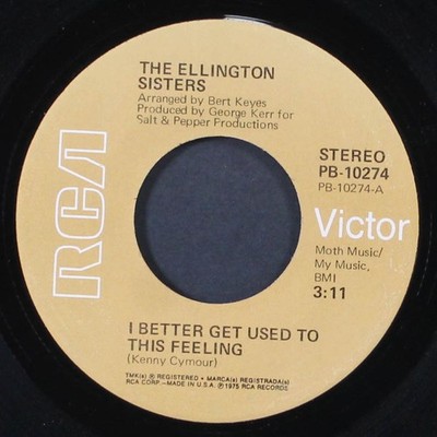 ELLINGTON SISTERS: i better get used to this feeling / i'm only wanted (when i'm