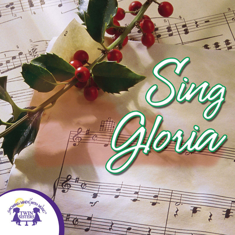 Sing Gloria CD by Twin Sisters Productions - Kids Praise Music  