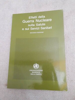 AUSWIRKUNGEN DES NUKLEARKRIEGES AUF GESUNDHEIT UND GESUNDHEITSDIENSTE 