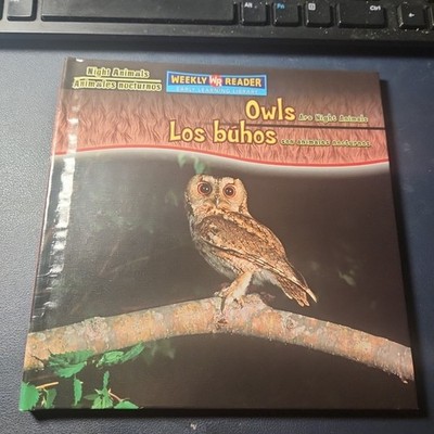 Owls Are Night Animals / Los Búhos Son Animales Nocturnos by Joanne Mattern...