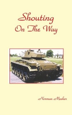 SHOUTING ON THE WAY By Norman Meeker **BRAND NEW**