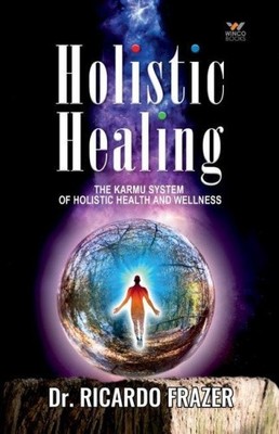 Holistic Healing by Ricardo Frazer [Paperback]