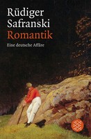 Romantik | Eine Deutsche AffäRe | RüDiger Safranski | Taschenbuch | 415 S.