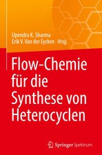 Flow-Chemie für die Synthese von Heterocycle...