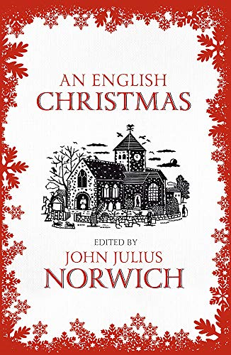 An English Christmas - Julius Norwich, John