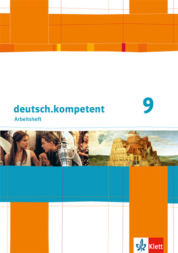 Unbekannt. / Deutsch.kompetent / Arbeitsheft Mit Lösungen 9. Klasse