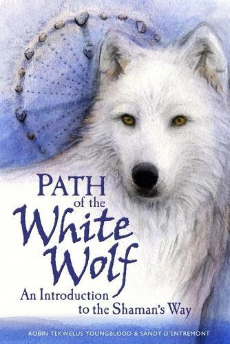 Thumbnail - Sandy D'entremont Robin Tekwelus Youngblood Path Of The White Wolf