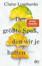 Der größte Spaß, den wir je hatten: Roman von Lomba... | Buch | Zustand sehr gut