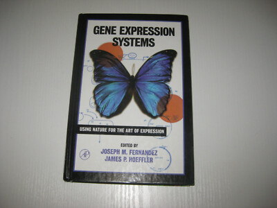 Gene Expression Systems Using Nature for the Art of Expression 