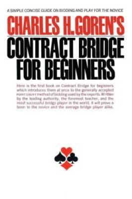 Contract Bridge for Beginners: A Simple Concise Guide on Bidding and - VERY GOOD