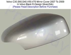 Volvo C30 S60 S40 V50 V70 Mirror Cover Left Or Right R-Design Silver 2007 - 2009