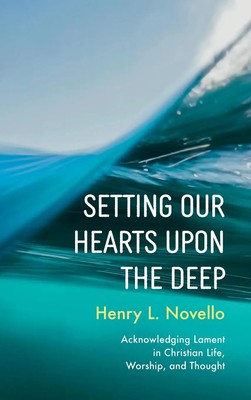 Henry L. Novello | Setting Our Hearts upon the Deep | Buch | Englisch (2022)