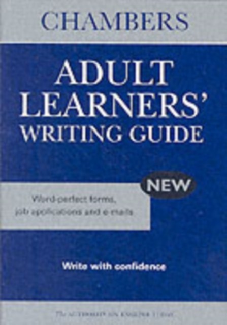 Chambers Adult Learners' Writing Guide by Chambers (Paperback Book)