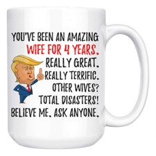 Funny 4th Anniversary Wife Trump Mug, Fourth Anniversary Gifts For Her