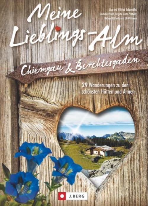 Thumbnail - Meine Lieblings-alm Chiemgau & Berchtesgaden Wilfried Bahnmüller