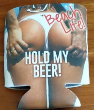 FUNNY/SEXY THONG! CAN/BOTTLE KOOZIE! BEACH LIFE! HOLD MY BEER! FREE SHIPPING!