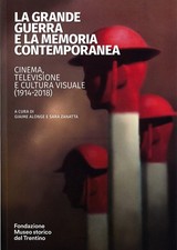 Sara Zanatta Gi La grande guerra e la memoria contemporanea: cinem (Tapa blanda)