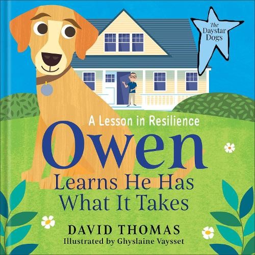 David Thomas Owen Learns He Has What It Takes (Copertina rigida) Daystar Dogs