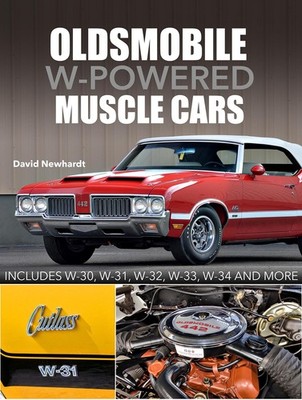 Oldsmobile 442 Cutless F-85 Toronado Delta 88 W-30 W-31 W-32 W-33 W-34 BOOK