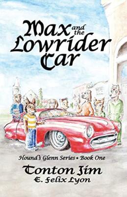 Max and the Lowrider Car: Hound's Glenn Series Book One                        